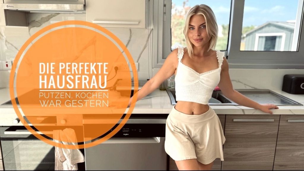 PERFEKTE HAUSFRAU?? Kochen und putzen war gestern!