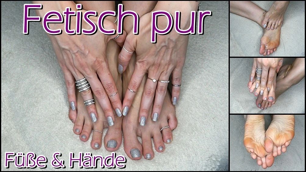 Fetisch pur - Füße & Hände