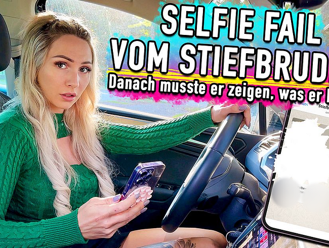 SELFIE FAIL VOM STIEFBRUDER - Danach musste er zeigen, was er kann !